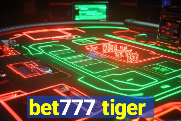 bet777 tiger